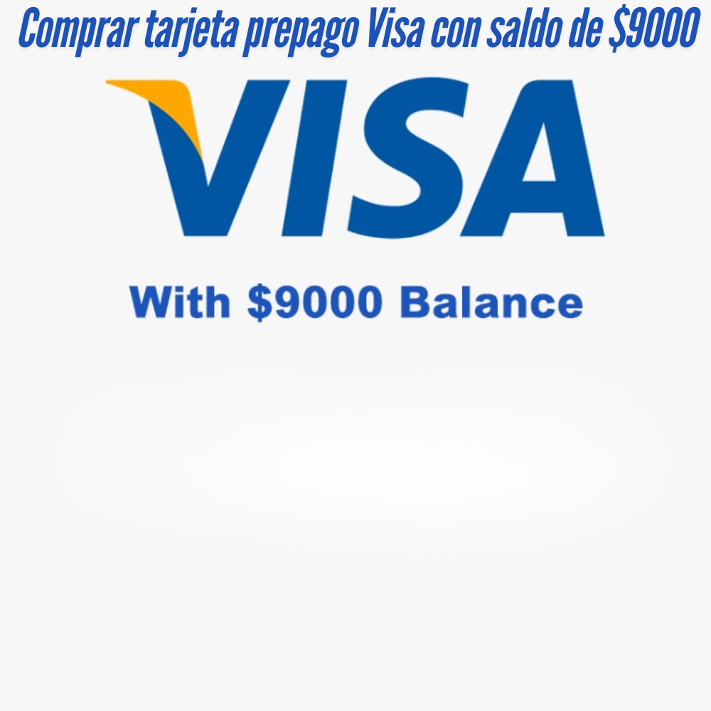 Comprar tarjeta prepago Visa con saldo de $9000